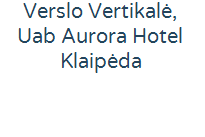 Verslo vertikalė, UAB Aurora Hotel Klaipėda