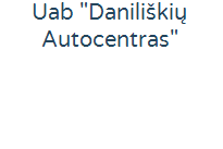 UAB "Daniliškių autocentras"