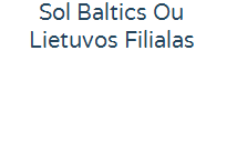 SOL Baltics OU Lietuvos filialas 