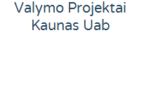 Valymo projektai Kaunas UAB