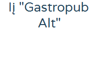 IĮ "Gastropub ALT"