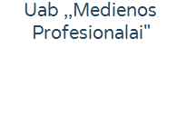 UAB ,,Medienos profesionalai" 