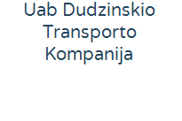 UAB Dudzinskio transporto kompanija 